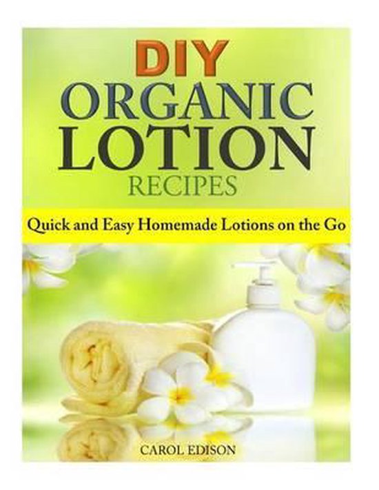 DIY Organic Lotion Recipes - cover