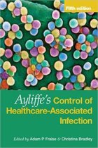 Ayliffe'S Control Of Healthcare-Associated Infection