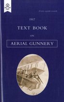 Text Book on Aerial Gunnery, 1917
