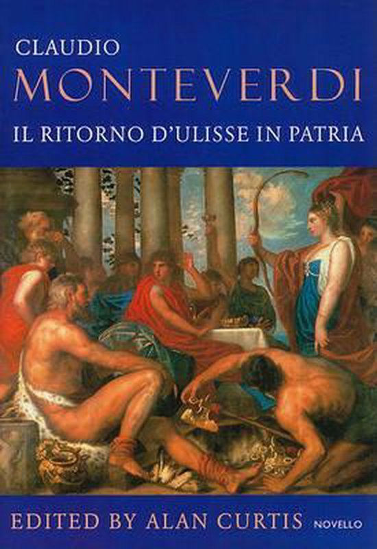 Boekomslag 'Claudio Monteverdi Il Ritorno D'Ulisse In Patria' met klassieke schildering van strijd en feest. Uitgave Alan Curtis.
