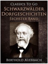 Classics To Go - Schwarzwälder Dorfgeschichten - Sechster Band.