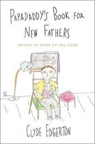 Papadaddy'S Book For New Fathers