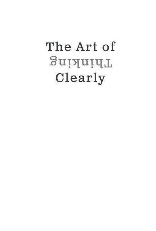 Titelpagina van 'The Art of Thinking Clearly'.