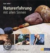 Naturerfahrung mit allen Sinnen