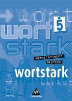 Wortstark. Werkstatt Deutsch. Werkstattheft 5. Deutsch als Zweitsprache