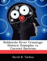 Deliberate River Crossings