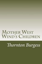 Mother West Wind's Children