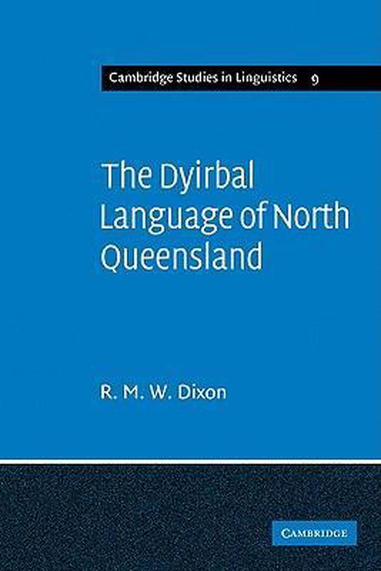 Cambridge Studies in LinguisticsSeries Number 9-The Dyirbal  ... - cover