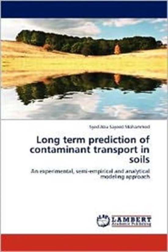 Long term prediction of contaminant transport in soils | 9783659125423 ...