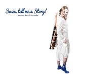 Susanna Borsch - Susie, Tell Me A Story! (CD)