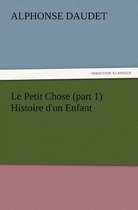 Le Petit Chose (part 1) Histoire d'un Enfant