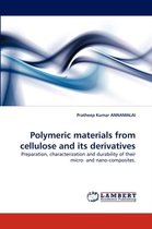 Polymeric materials from cellulose and its derivatives