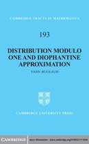 Cambridge Tracts in Mathematics 193 -  Distribution Modulo One and Diophantine Approximation