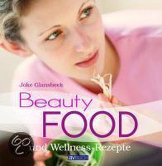 Beautyfood und Wellness-Rezepte - cover