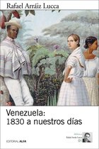 Biblioteca Rafael Arráiz Lucca 1 - Venezuela: 1830 a nuestros días