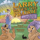 Larry Saves the Prairie