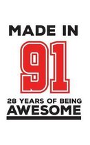 Made In 91 28 Years Of Being Awesome