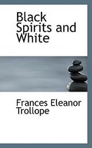 Black Spirits and White