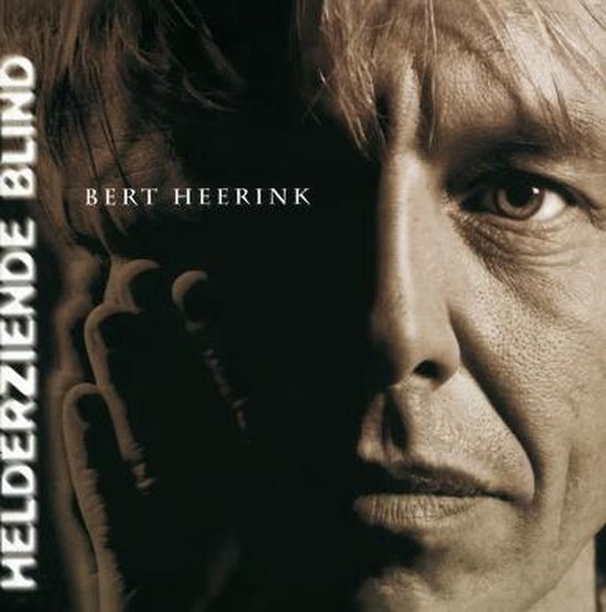 Bert Heerink - Helderziende Blind