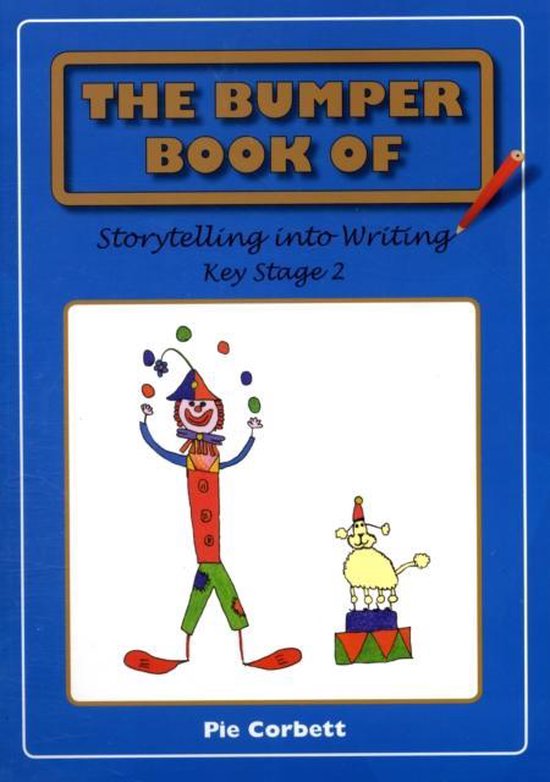 Bumper Book Of Storytelling Into Writing - cover
