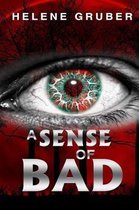 A Sense of Bad