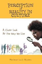 Perception Vs Reality in Culture