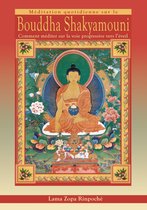 Méditation quotidienne sur le Bouddha Shakyamouni