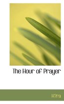 The Hour of Prayer