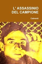 L' Assassinio Del Campione