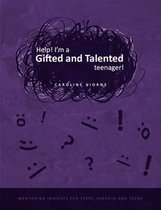 Help! I'm a Gifted and Talented Teenager