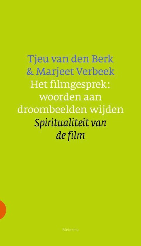 Cover van het boek 'Het filmgesprek: woorden aan droombeelden wijden' van Tjeu van den Berk