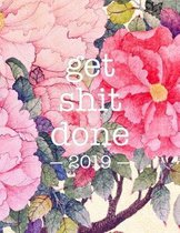 Get Shit Done 2019