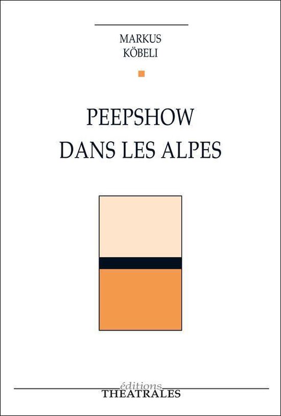 Répertoire contemporain - Peepshow dans les Alpes