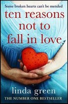 Ten Reasons Not to Fall In Love