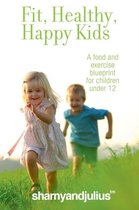 Fit, Healthy, Happy Kids
