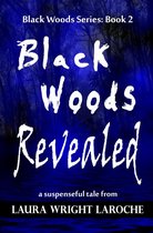 Black Woods 2 - Black Woods Revealed Book 2 (Black Woods Series)