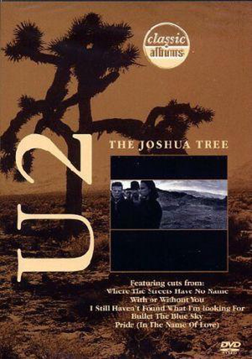 The Joshua Tree. Classic Album - U2