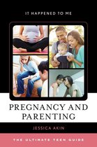 It Happened to Me - Pregnancy and Parenting