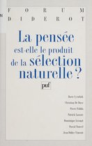 Omslag La pensée est-elle le produit de la sélection naturelle ?