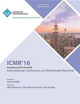 ICMR 16 International Conference on Multimedia Retrieval