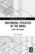 Routledge Studies in Multimodality - Multimodal Stylistics of the Novel