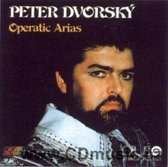 Peter Dvorsky - Opera Arias