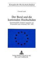 Der Bund Und Die Kantonalen Hochschulen