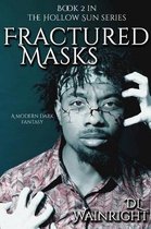 Fractured Masks