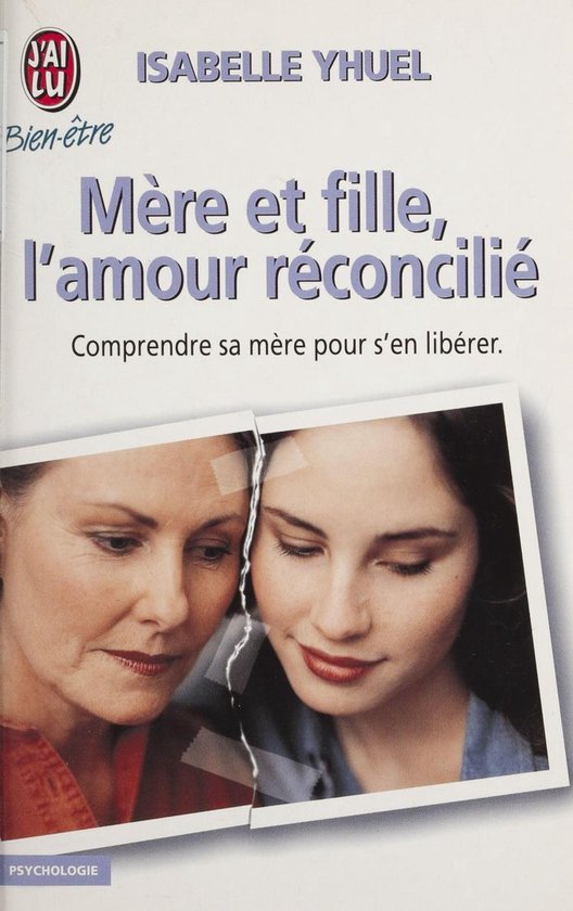 Mère et fille : l'amour réconcilié - cover