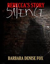 Rebecca's Story: Silence