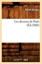 Histoire- Les Dessous de Paris (�d.1860)