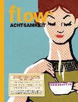 Flow Achtsamkeit 2016
