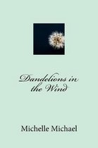 Dandelions in the Wind