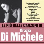 Più Belle Canzoni di Grazia di Michele